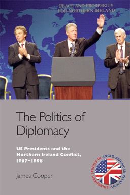The Politics of Diplomacy The Politics of Diplomacy