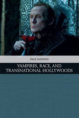 Vampires, Race, and Transnational Hollywoods  9781474441018 Front Cover