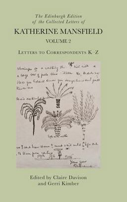 The Edinburgh Edition of the Collected Letters of Katherine Mansfield, Volume 2