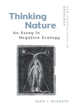 Thinking Nature An Essay in Negative Ecology  9781474449274 Front Cover