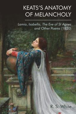 Keats's Anatomy of Melancholy