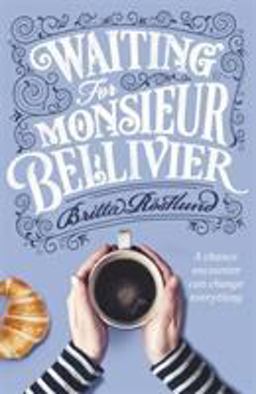 Waiting for Monsieur Bellivier  9781474605458 Front Cover
