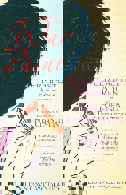 War Paint Elizabeth Arden and Helena Rubinstein: Their Lives, Their Times, Their Rivalry  9781474606493 Front Cover