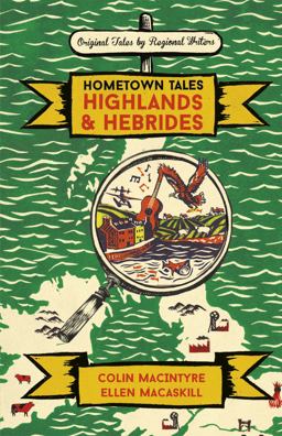 Hometown Tales: Highlands and Hebrides  9781474608817 Front Cover