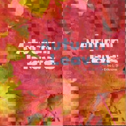 Autumn Leaves Autumn Leaves