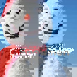 All about Snowmen