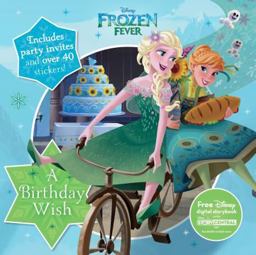 Disney Frozen Fever: A Birthday Wish  9781474839617 Front Cover