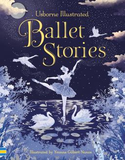 Illustrated Ballet Stories  9781474922050 Front Cover