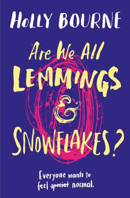 Are We All Lemmings and Snowflakes? Are We All Lemmings and Snowflakes?