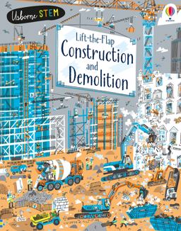 Lift-The-Flap: Construction and Demolition BB Lift-The-Flap: Construction and Demolition BB