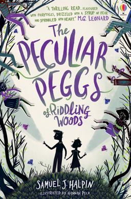 Peculiar Peggs of Riddling Woods  9781474945660 Front Cover
