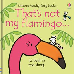 That's Not My Flamingo... Board Book
