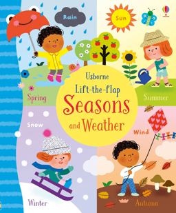 Lift the Flap Weather and Seasons  9781474950947 Front Cover