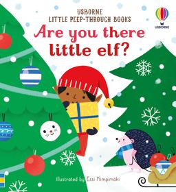 Little Peep Through: Are You There Little Elf?