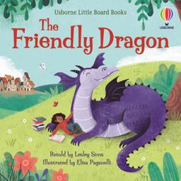 Little Board Books the Friendly Dragon