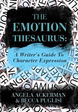 Emotion Thesaurus: a Writer's Guide to Character Expression  9781475004953 Front Cover