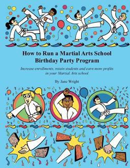How to Run a Martial Arts School Birthday Party Program
