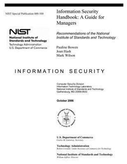 Information Security Handbook: A Guide for Managers - Recommendations of the National Institute of Standards and Technology