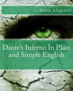 Dante's Inferno in Plain and Simple English  9781475029215 Front Cover
