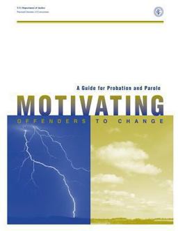 Guide for Probation and Parole: Motivating Offenders to Change  9781475063929 Front Cover