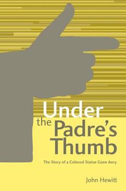 Under the Padre's Thumb Under the Padre's Thumb