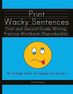 Print Wacky Sentences First and Second Grade Writing Practice Workbook  9781475076677 Front Cover