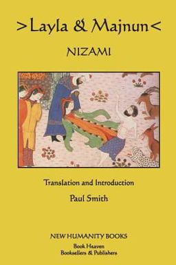 Nizami: Layla and Majnun 1st 2012 9781475248142 Front Cover