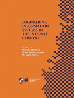 Engineering Information Systems in the Internet Context Engineering Information Systems in the Internet Context
