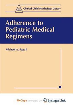 Adherence to Pediatric Medical Regimens