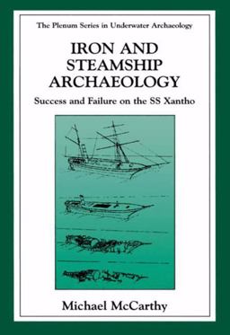 Iron and Steamship Archaeology Iron and Steamship Archaeology