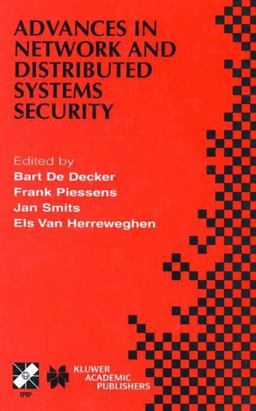 Advances in Network and Distributed Systems Security Advances in Network and Distributed Systems Security