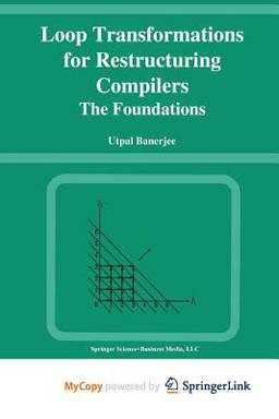 Loop Transformations for Restructuring Compilers Loop Transformations for Restructuring Compilers