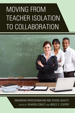 Moving from Teacher Isolation to Collaboration Moving from Teacher Isolation to Collaboration