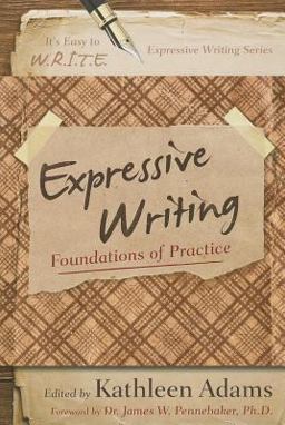 Expressive Writing Foundations of Practice  9781475803129 Front Cover
