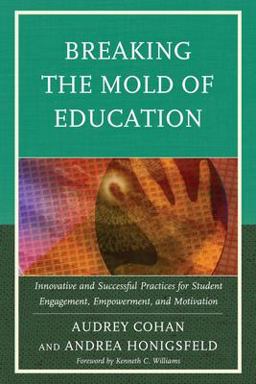 Breaking the Mold of Education