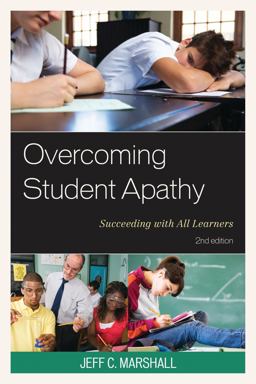 Overcoming Student Apathy Succeeding with All Learners 2nd 9781475806601 Front Cover