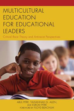 Multicultural Education for Educational Leaders Critical Race Theory and Antiracist Perspectives  9781475814019 Front Cover