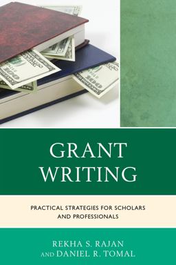 Grant Writing Practical Strategies for Scholars and Professionals  9781475814415 Front Cover