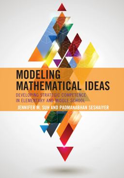Modeling Mathematical Ideas Developing Strategic Competence in Elementary and Middle School  9781475817591 Front Cover