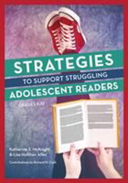 Strategies to Support Struggling Adolescent Readers, Grades 6-12  9781475822069 Front Cover