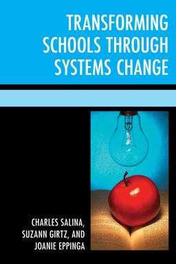Transforming Schools Through Systems Change  9781475822328 Front Cover