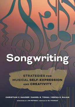 Songwriting Strategies for Musical Self-Expression and Creativity  9781475829402 Front Cover
