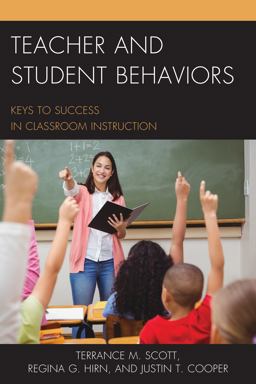 Teacher and Student Behaviors Keys to Success in Classroom Instruction  9781475829440 Front Cover