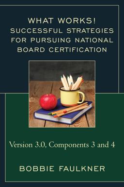 Successful Strategies for Pursuing National Board Certification: Version 3.0  9781475830361 Front Cover