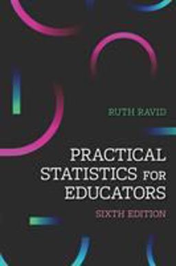 Practical Statistics for Educators 6th 9781475846829 Front Cover