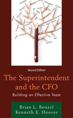Superintendent and the CFO Building an Effective Team 2nd 9781475847543 Front Cover
