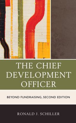 Chief Development Officer Beyond Fundraising 2nd 9781475855500 Front Cover