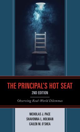 Principal's Hot Seat Observing Real-World Dilemmas 2nd 9781475859850 Front Cover