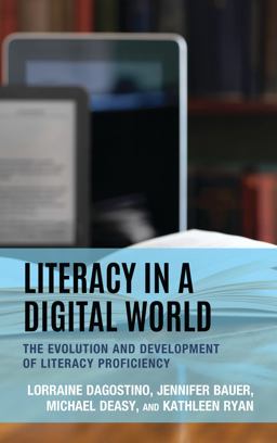 Literacy in a Digital World Literacy in a Digital World