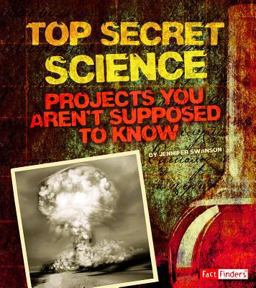 Top Secret Science Top Secret Science